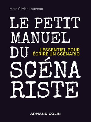 cover image of Le petit manuel du scénariste